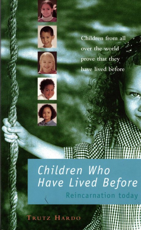 Image for Children Who Have Lived Before: Reincarnation today Children Who Have Lived Before: Reincarnation today