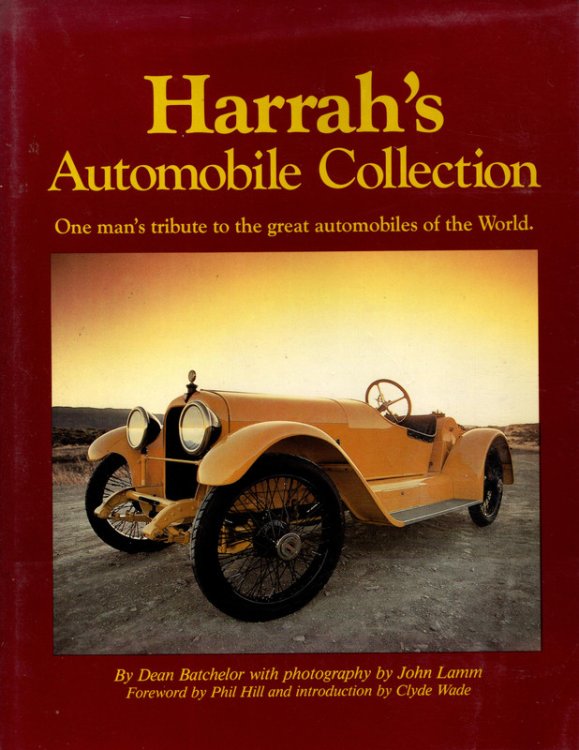 Harrah's Automobile Collection: One man's tribute to the great automobiles of the world