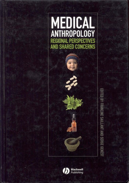 Image for Medical Anthropology: Regional Perspectives and Shared Concerns Medical Anthropology: Regional Perspectives and Shared Concerns