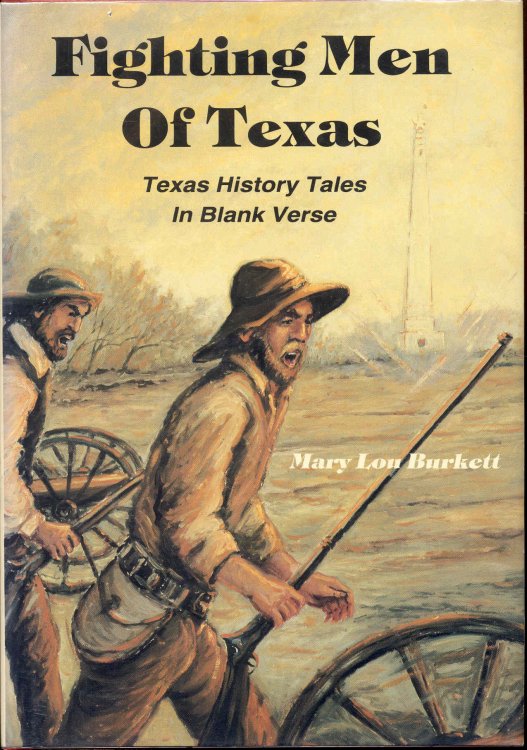 Image for Fighting Men of Texas: Texas History Tales in Blank Verse Fighting Men of Texas: Texas History Tales in Blank Verse