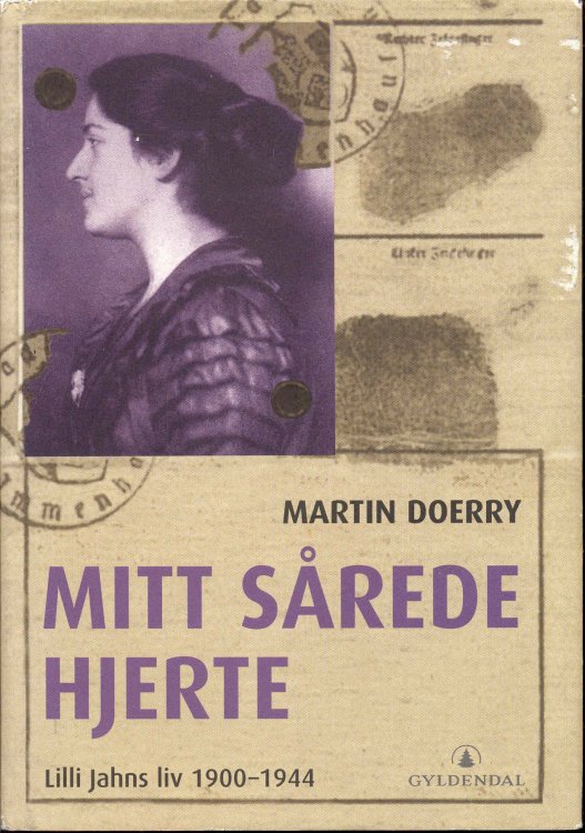 Image for Mitt Srede Hjerte: Lilli Jahns liv 1900-1944 Mitt Srede Hjerte: Lilli Jahns liv 1900-1944