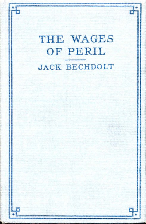 The Wages of Peril