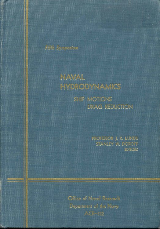 Image for Fifth Symposium on Naval Hydrodynamics, Ship Motions and Drag Reduction (September 10-12, 1964, Bergen, Norway) Fifth Symposium on Naval Hydrodynamics, Ship Motions and Drag Reduction (September 10-12, 1964, Bergen, Norway)