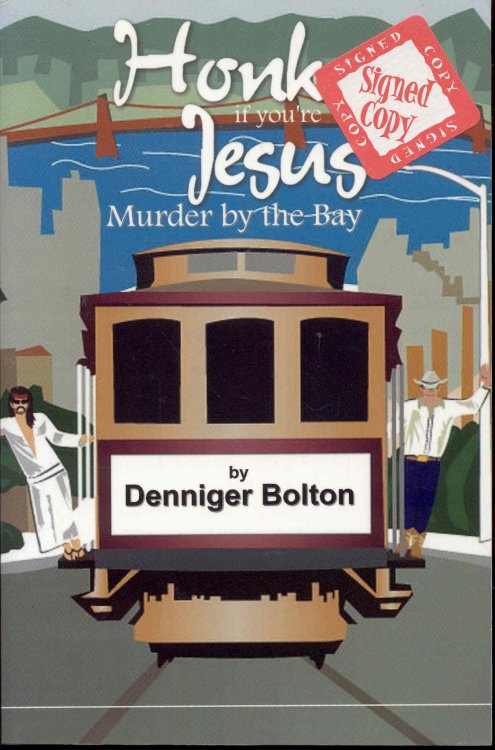 Image for Honk If You're Jesus: Murder by the Bay Honk If You're Jesus: Murder by the Bay