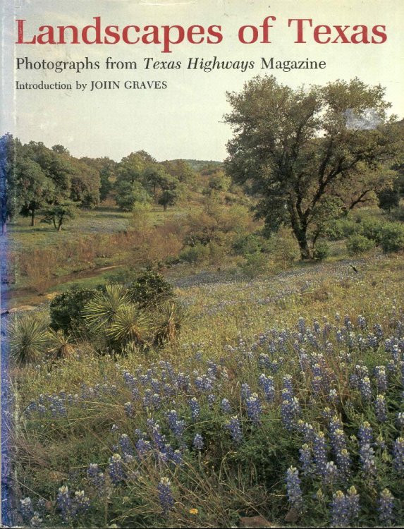 Landscapes of Texas: Photographs from Texas Highways Magazine
