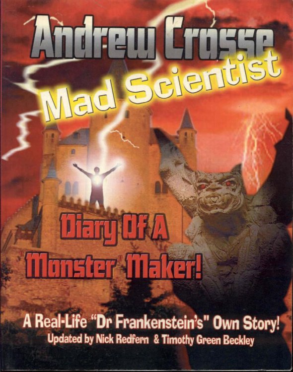 Andrew Crosse: Mad Scientist - Diary Of A Monster Maker!