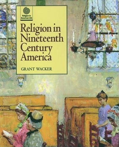 Image for Religion in Nineteenth Century America Religion in Nineteenth Century America