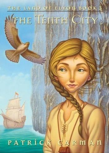 The Tenth City (The Land of Elyon Book 3)