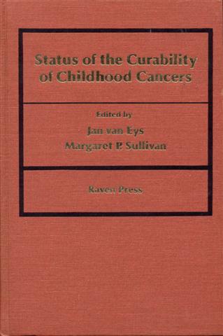 Status of the Curability of Childhood Cancers: The University of Texas System Cancer Center, M.D. Anderson Hospital and Tumor Institute 24th Annual Clinical Conference on Cancer
