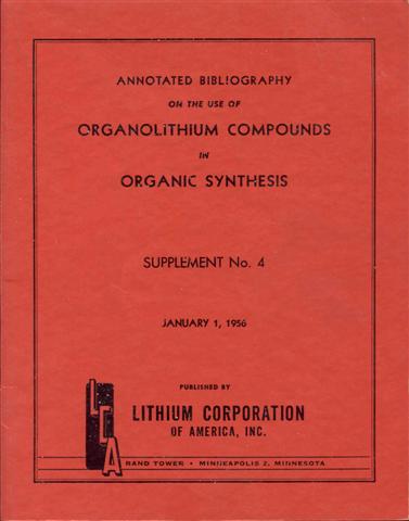 Image for Annotated Bibliography on the Use of Organolithium Compounds in Organic Synthesis (Supplement No. 4, January 1, 1956) Annotated Bibliography on the Use of Organolithium Compounds in Organic Synthesis (Supplement No. 4, January 1, 1956)