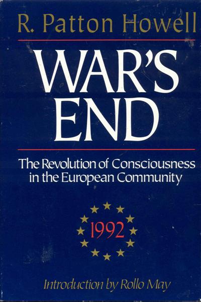 Wars End, 1992: The Revolution of Consciousness in the European Community