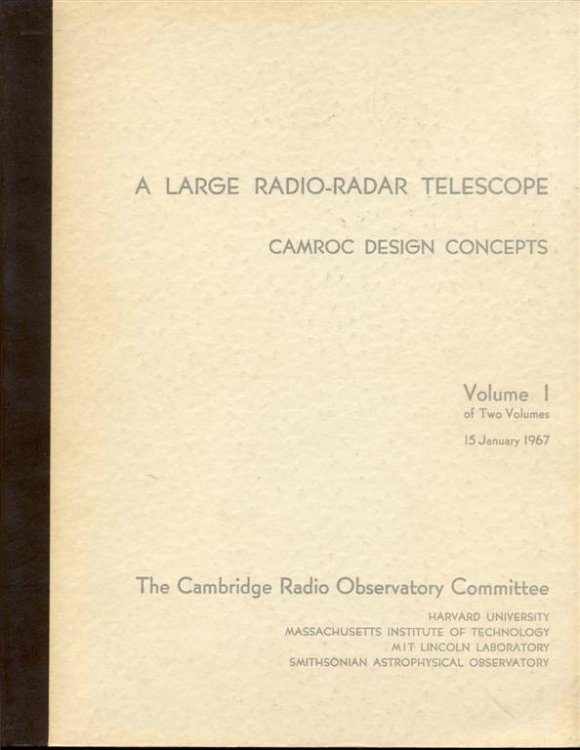 A Large Radio-Radar Telescope: CAMROC Desgin Concepts (Volume I, 15 January 1967)