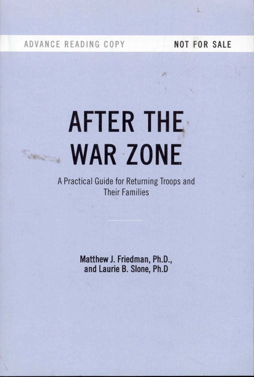After the War Zone: A Practical Guide for Returning Troops and Their Families