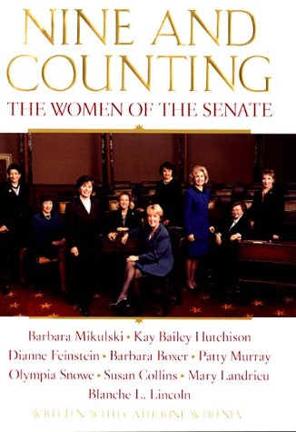 Image for Nine and Counting: The Women of the Senate Nine and Counting: The Women of the Senate
