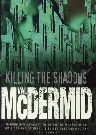 Killing the Shadows
