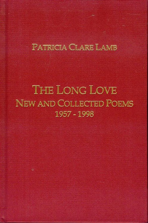 Image for The Long Love: New and Collected Poems, 1957-1998 The Long Love: New and Collected Poems, 1957-1998