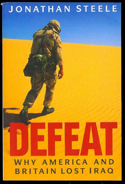 Defeat: Why America and Britain Lost Iraq