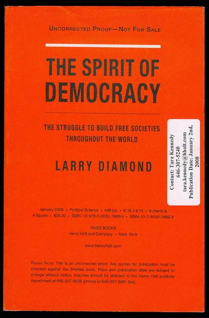 The Spirit of Democracy: The Struggle to Build Free Societies Throughout the World