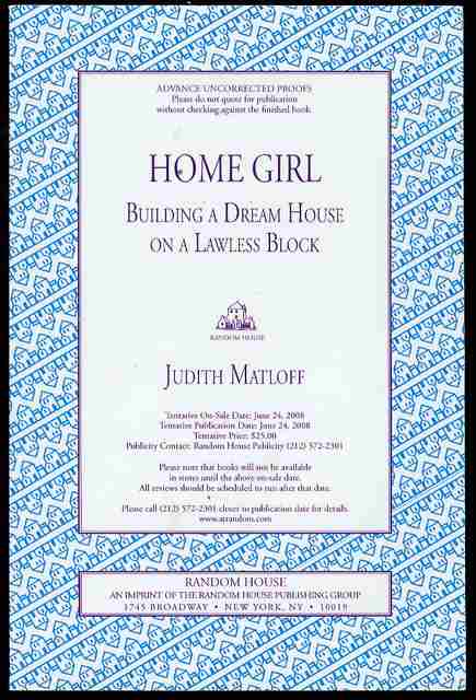 Home Girl: Building a Dream House on a Lawless Block