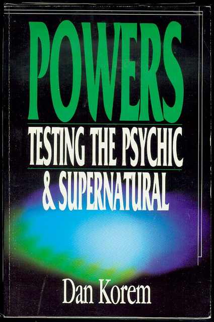 Powers: Testing the Psychic and Supernatural