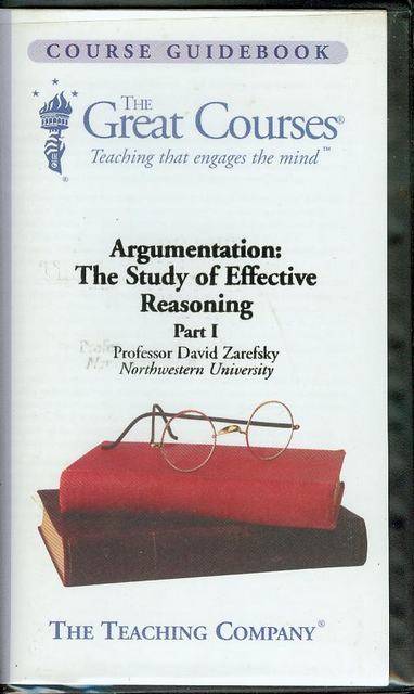 Image for Argumentation: The Study of Effective Reasoning (Part I) Argumentation: The Study of Effective Reasoning (Part I)