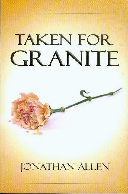 Taken for Granite