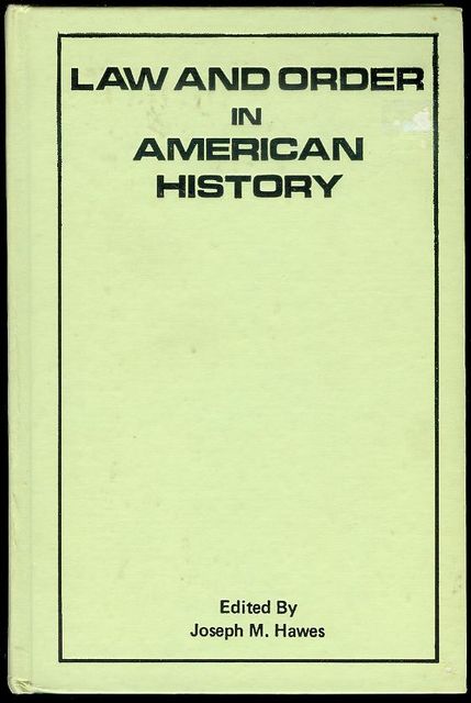 Image for Law and Order in American History Law and Order in American History