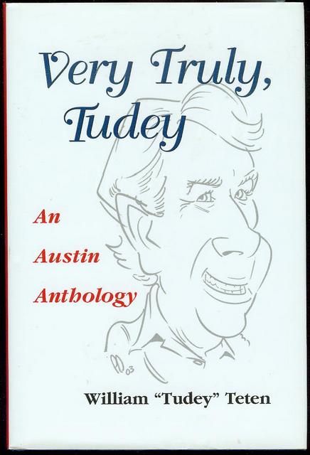 Image for Very Truly, Tudey: An Austin Anthology Very Truly, Tudey: An Austin Anthology