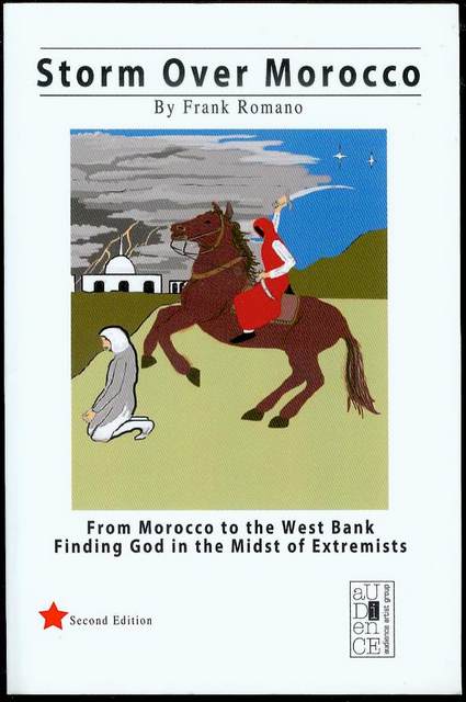 Storm Over Morocco : Finding God in the Midst of Extremists