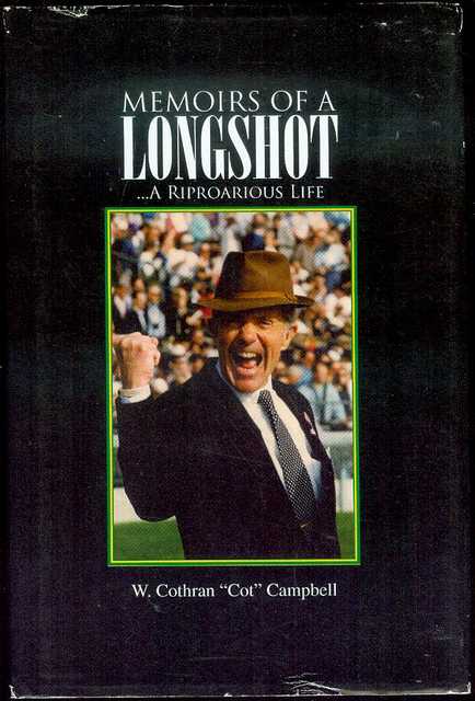 Memoirs of a Longshot: .a Riproarious Life