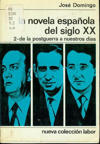 La novela espanola del siglo XX: 2 - de la pstguerra a nuestros dias