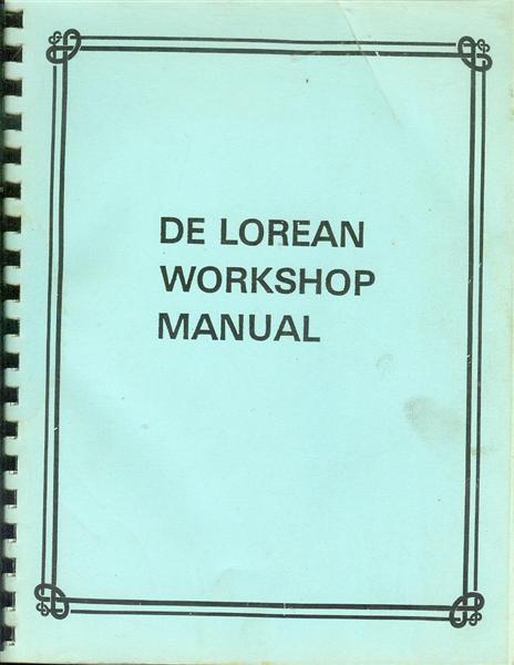 Image for De Lorean Workshop Manual De Lorean Workshop Manual
