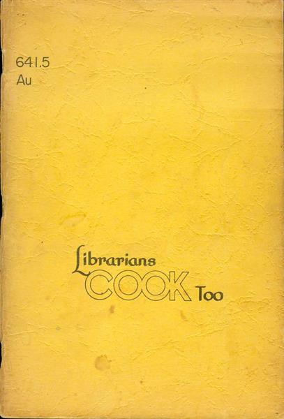 Image for Librarians Cook Too Librarians Cook Too