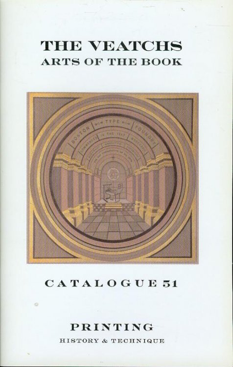 The Veatchs: Arts of the Book (Catalogue 51)