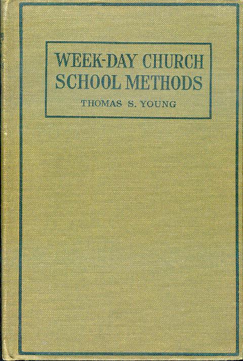 Week-Day Church School Methods