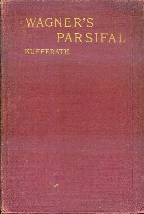 The Parsifal of Richard Wagner