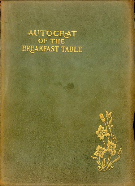 The Autocrat of the Breakfast Table