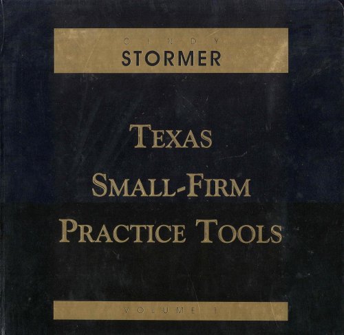 Texas Small Firm Practice Tools (Volumes 1&2)