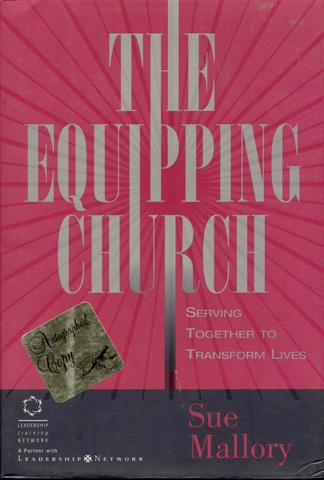 The Equipping Church: Serving Together to Transform Lives