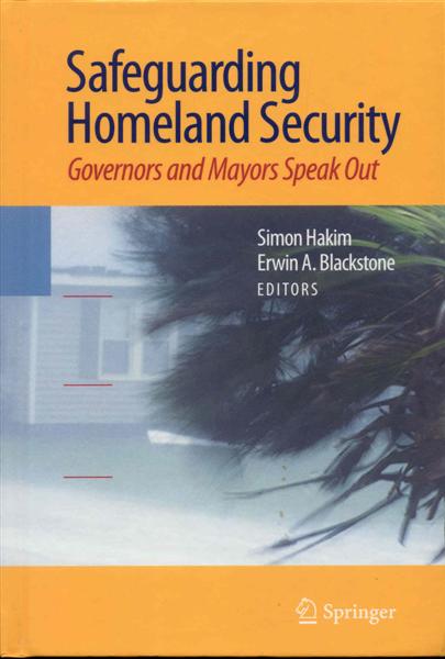 Image for Safeguarding Homeland Security: Governors and Mayors Speak Out Safeguarding Homeland Security: Governors and Mayors Speak Out