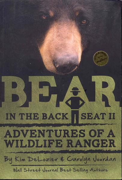Image for Bear in the Back Seat II: Adventures of a Wildlife Ranger in the Great Smoky Mountains National Park Bear in the Back Seat II: Adventures of a Wildlife Ranger in the Great Smoky Mountains National Park
