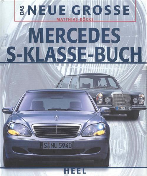 Image for Das Neue Grosse: Mercedes S-Klasse-Buch Das Neue Grosse: Mercedes S-Klasse-Buch
