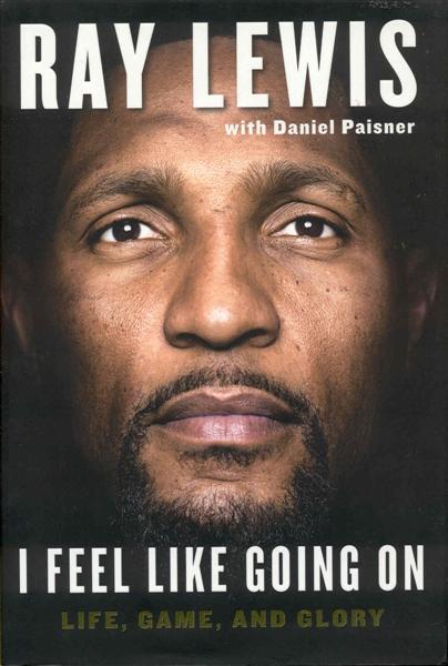 Image for I Feel Like Going On: Life, Game, and Glory I Feel Like Going On: Life, Game, and Glory