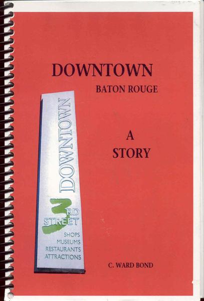Image for Downtown Baton Rouge: A Story Downtown Baton Rouge: A Story