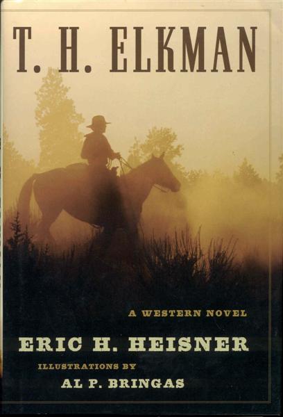 Image for T. H. Elkman: A Western Novel T. H. Elkman: A Western Novel