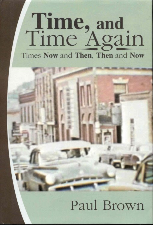 Time, and Time Again: Times Now and Then, Then and Now