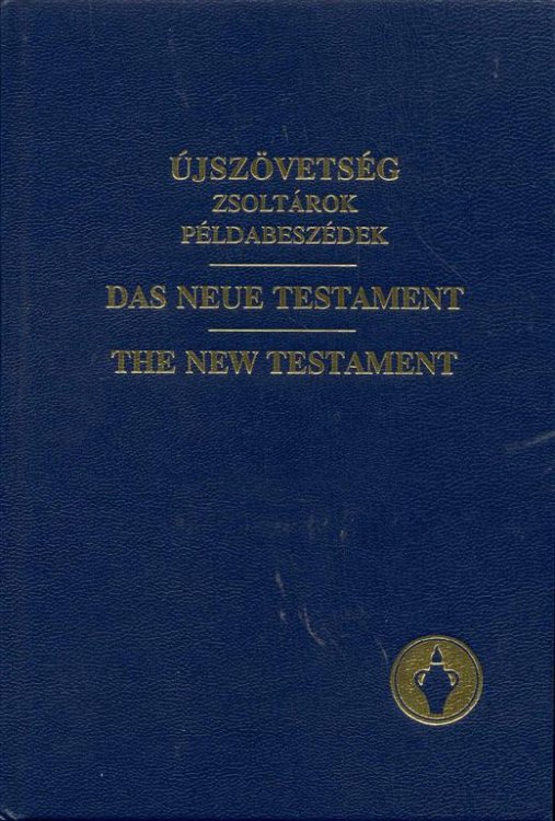 Az jszvetsg / Das Neue Testament / The New Testament