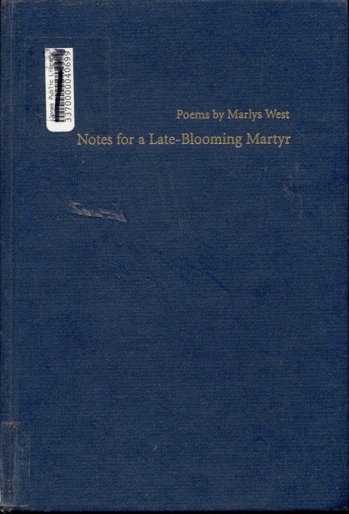 Notes for a Late-Blooming Martyr