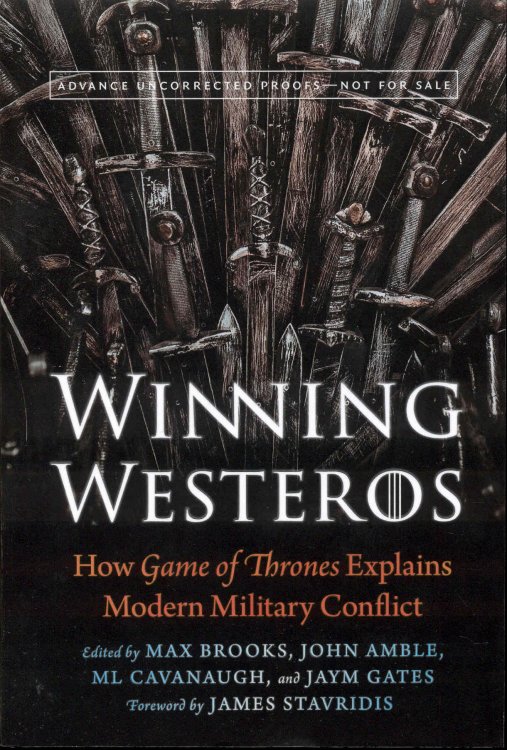 Image for Winning Westeros: How Game of Thrones Explains Modern Military Conflict Winning Westeros: How Game of Thrones Explains Modern Military Conflict