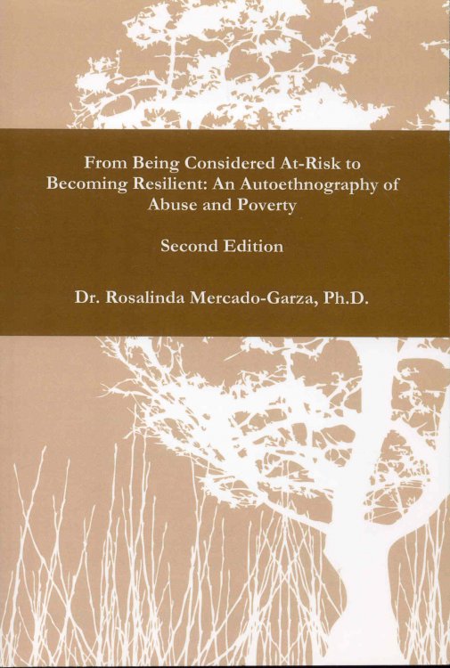 From Being Considered At-Risk to Becoming Resilient: An Autoethnography of Abuse and Poverty